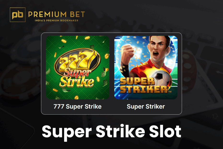 Super Strike slot