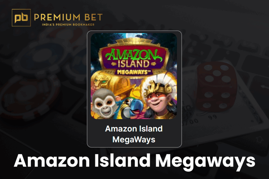 Amazon Island Megaways - Amazon Island Megaways